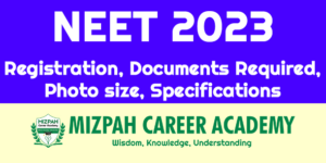 NEET 2023 Registration: Documents Required, Photo size, Specifications