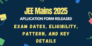 JEE Mains 2025 Registration